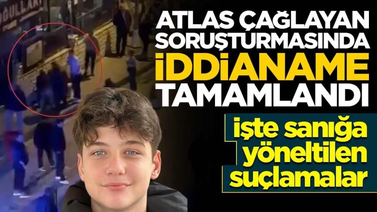 Atlas cinayeti hakkında iddianame hazır! İşte sanık hakkındaki suçlamalar
