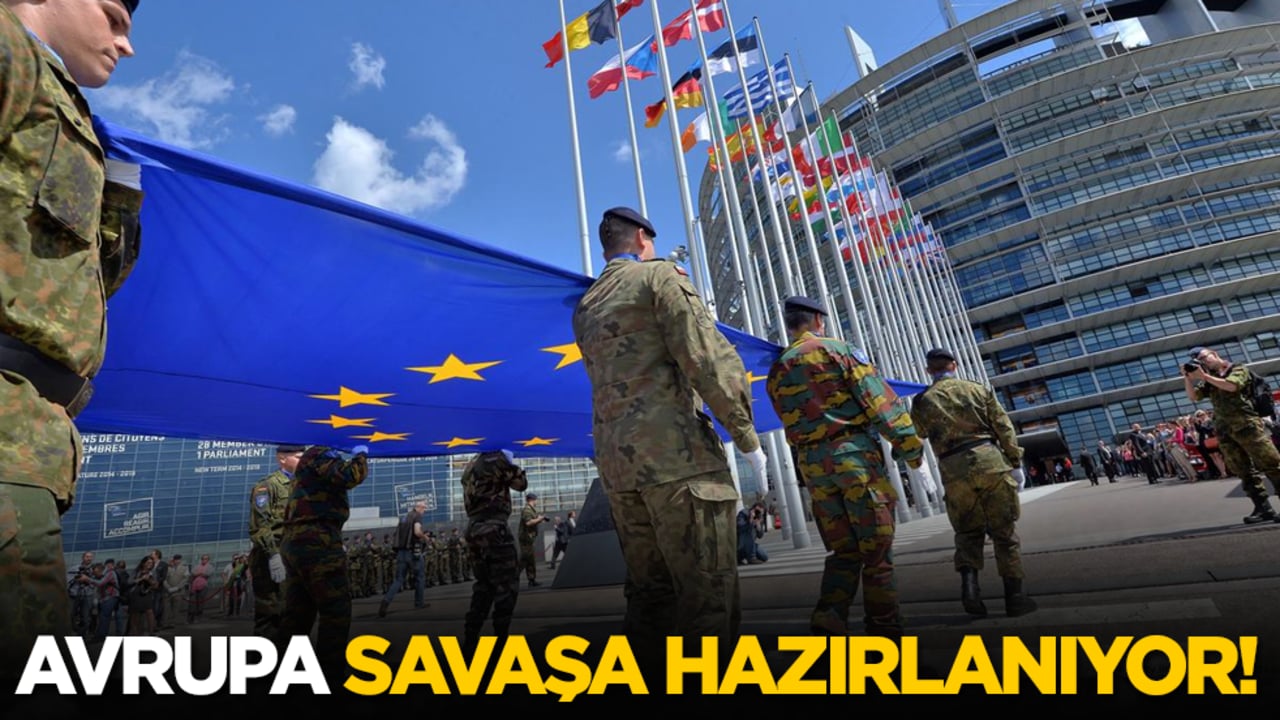 Avrupa savaşa hazırlanıyor!