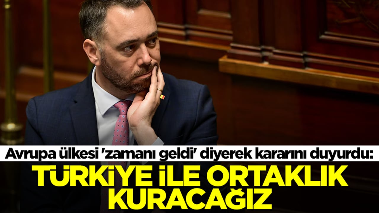 Avrupa ülkesi 'zamanı geldi' diyerek flaş kararı duyurdu: Türkiye ile ortaklık kuracağız
