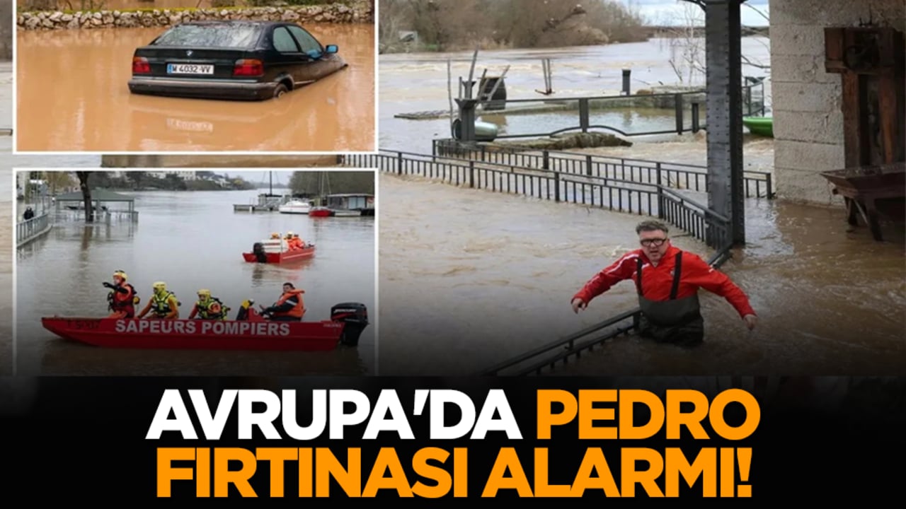 Avrupa'da Pedro Fırtınası alarmı!
