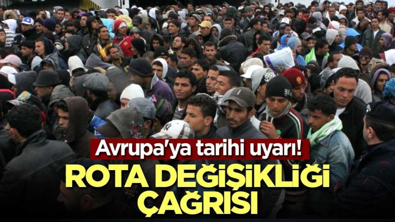 Avrupa'ya tarihi uyarı! Rota değişikliği çağrısı