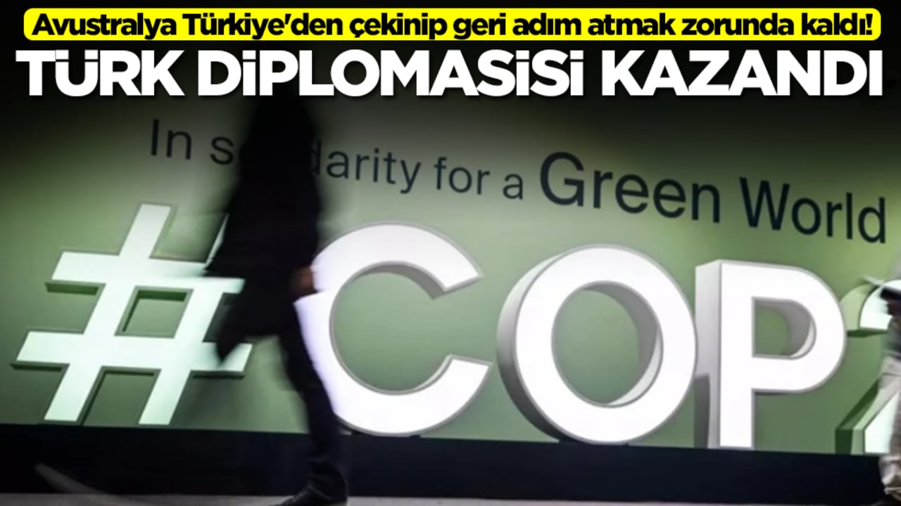 Avustralya Türkiye'den çekinip geri adım atmak zorunda kaldı! Türk diplomasisi kazandı