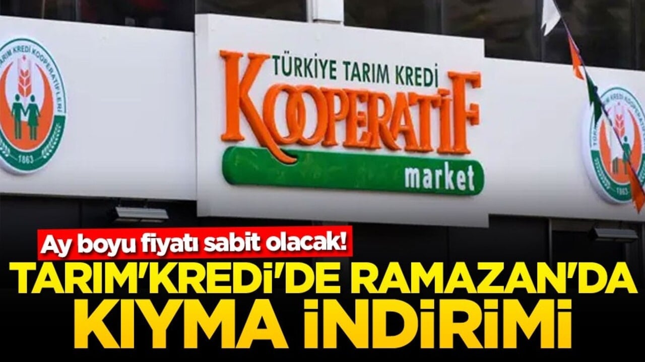 Ay boyu fiyatı sabit olacak! Tarım Kredi'de Ramazan'da kıyma indirimi