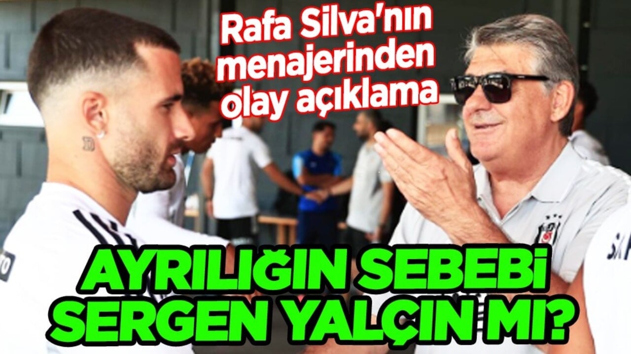 Ayrılığın sebebi Sergen Yalçın mı? Rafa Silva'nın menajerinden olay açıklama! Yalan mı gerçek mi?
