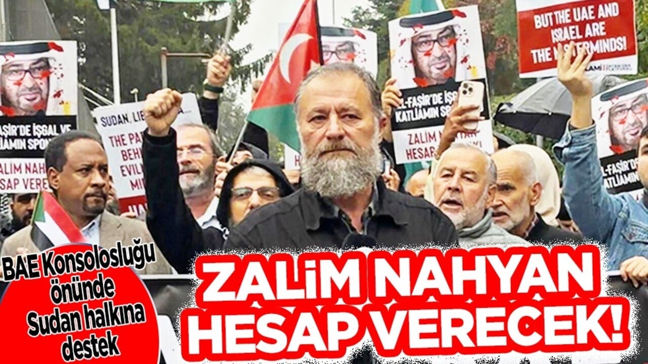 BAE Konsolosluğu önünde Sudan halkına destek: Zalim Nahyan hesap verecek!