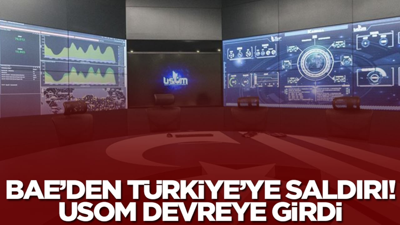 BAE'den Türkiye'ye saldırı: USOM devreye girdi