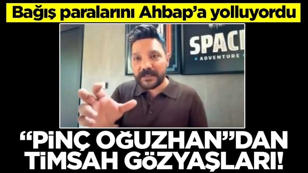 Bağış paralarını Ahbap’a yolluyordu… “Pinç Oğuzhan”dan timsah gözyaşları!