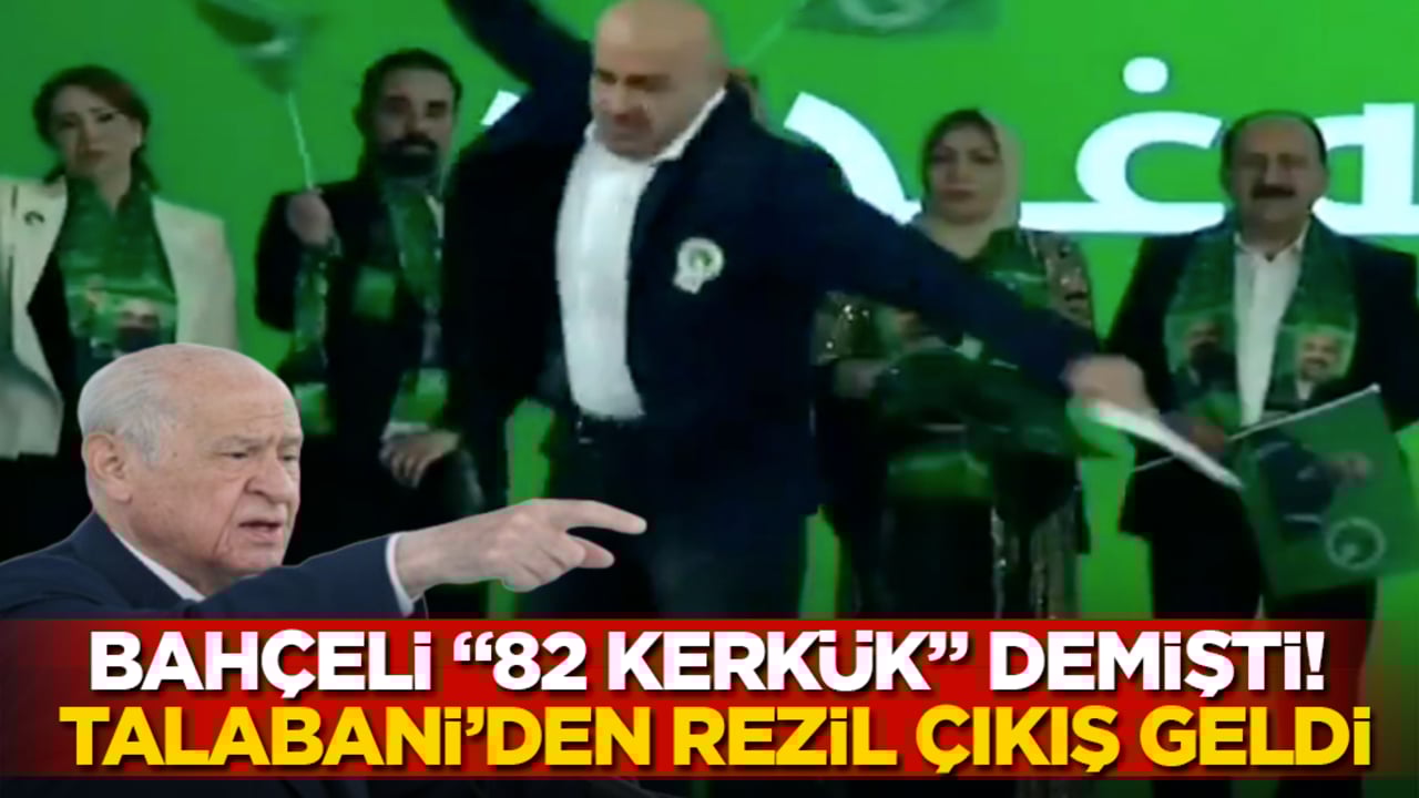 Bahçeli "82 Kerkük" demişti! Talabani’den rezil çıkış geldi