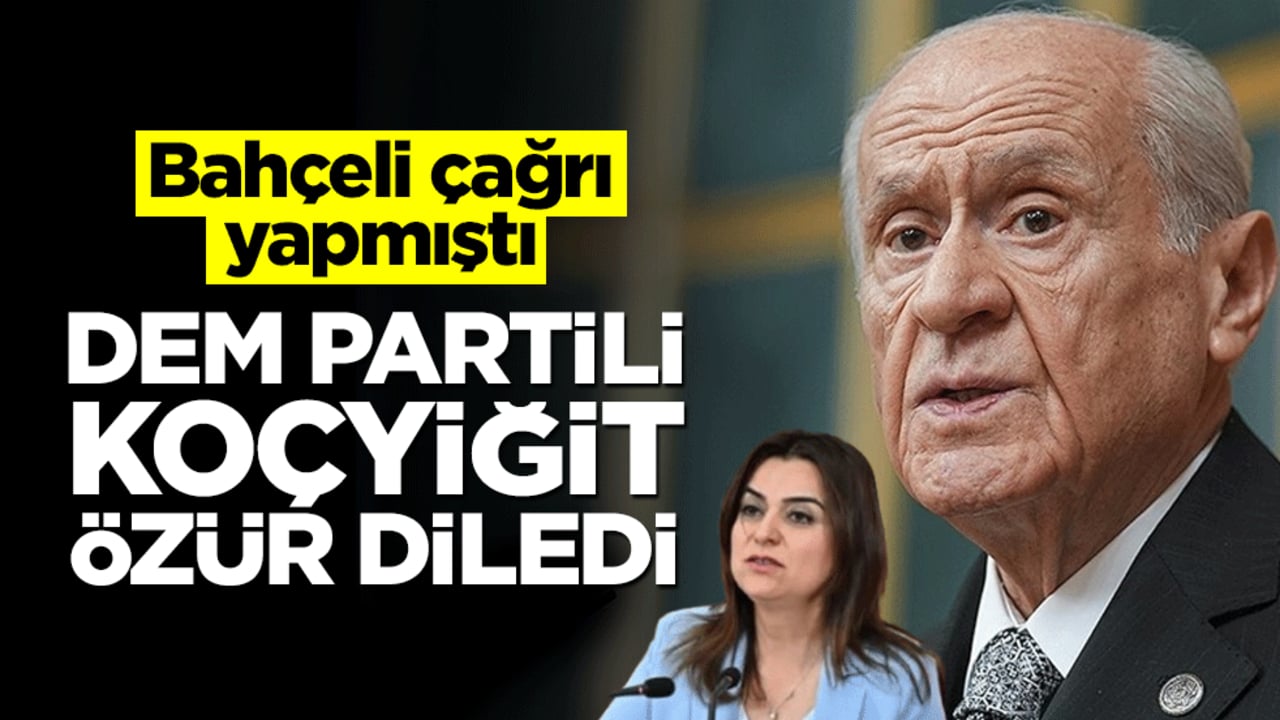 Bahçeli çağrı yapmıştı… DEM Partili isim özür diledi
