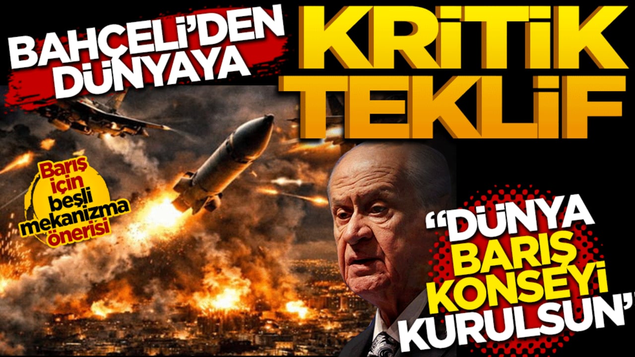 Bahçeli’den dünyaya kritik teklif: "Dünya Barış Konseyi" kurulsun