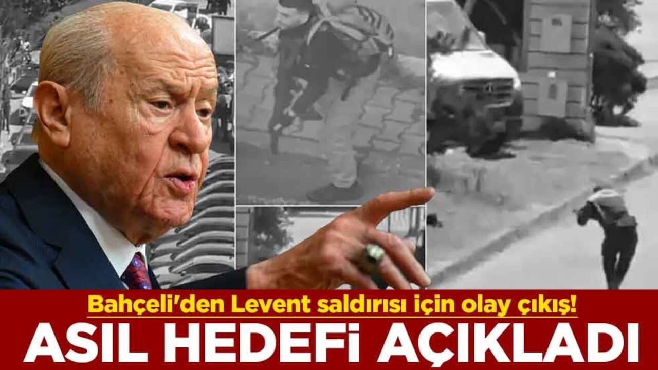 Bahçeli'den Levent saldırısı için olay çıkış! Asıl hedefi açıkladı