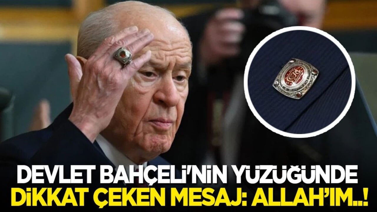 Bahçeli'nin kırmızı yakut yüzüğünde dikkat çeken mesaj: Allah’ım…