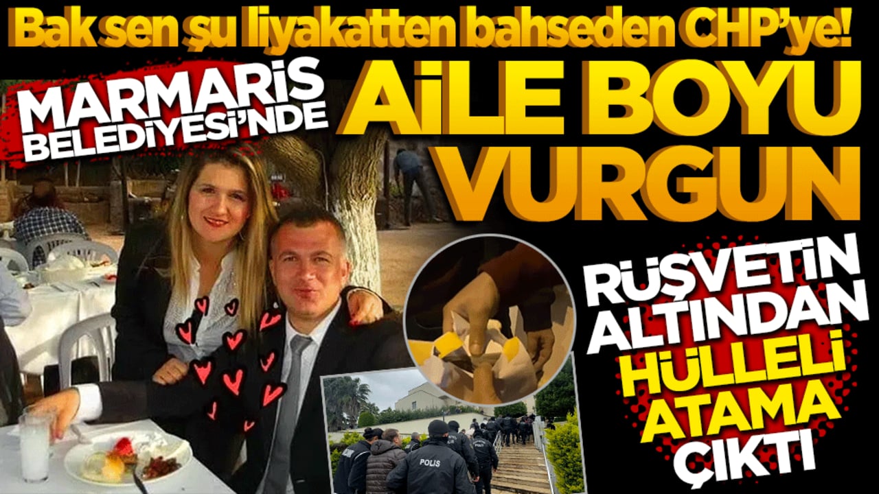Bak sen şu liyakatten bahseden CHP’ye! Marmaris Belediyesi’nde "Aile Boyu" Vurgun: Rüşvetin Altından Hülleli Atama Çıktı!