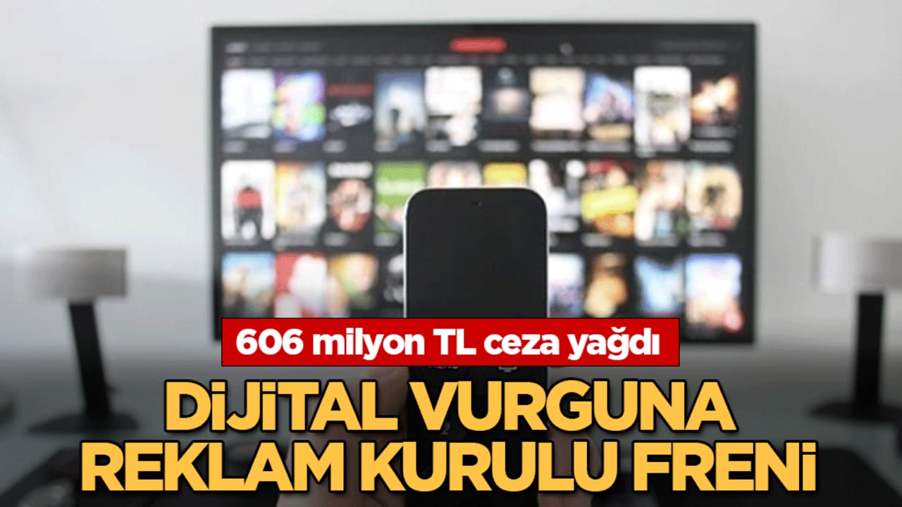 Bakan Bolat duyurdu: Dijital vurguna reklam kurulu freni! 606 milyon TL ceza yağdı
