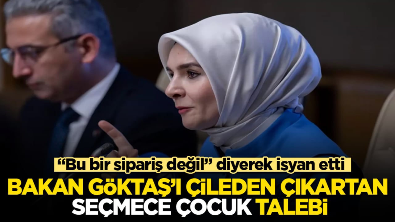 Bakan Göktaş’ı çileden çıkartan "seçmece çocuk" talebi: "Bu bir sipariş değil" diyerek isyan etti