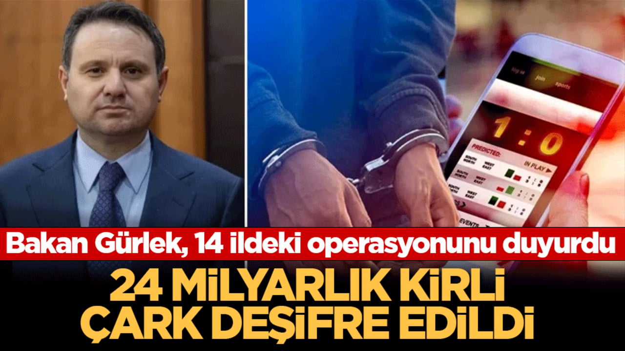Bakan Gürlek, 14 ilde düzenlenen operasyonu duyurdu: 24 milyarlık kirli çark deşifre edildi! 55 şüpheli gözaltında