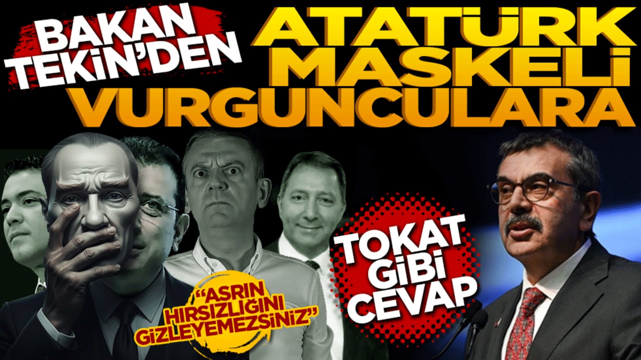 Bakan Tekin'den 'Atatürk' maskeli vurgunculara tokat gibi cevap: Asrın hırsızlığını gizleyemezsiniz!