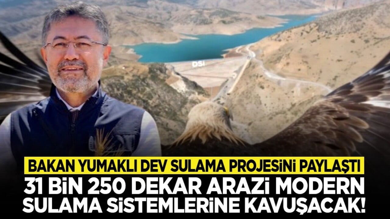 Bakan Yumaklı dev sulama projesini paylaştı: 31 bin 250 dekar arazi modern sulama sistemlerine kavuşacak!