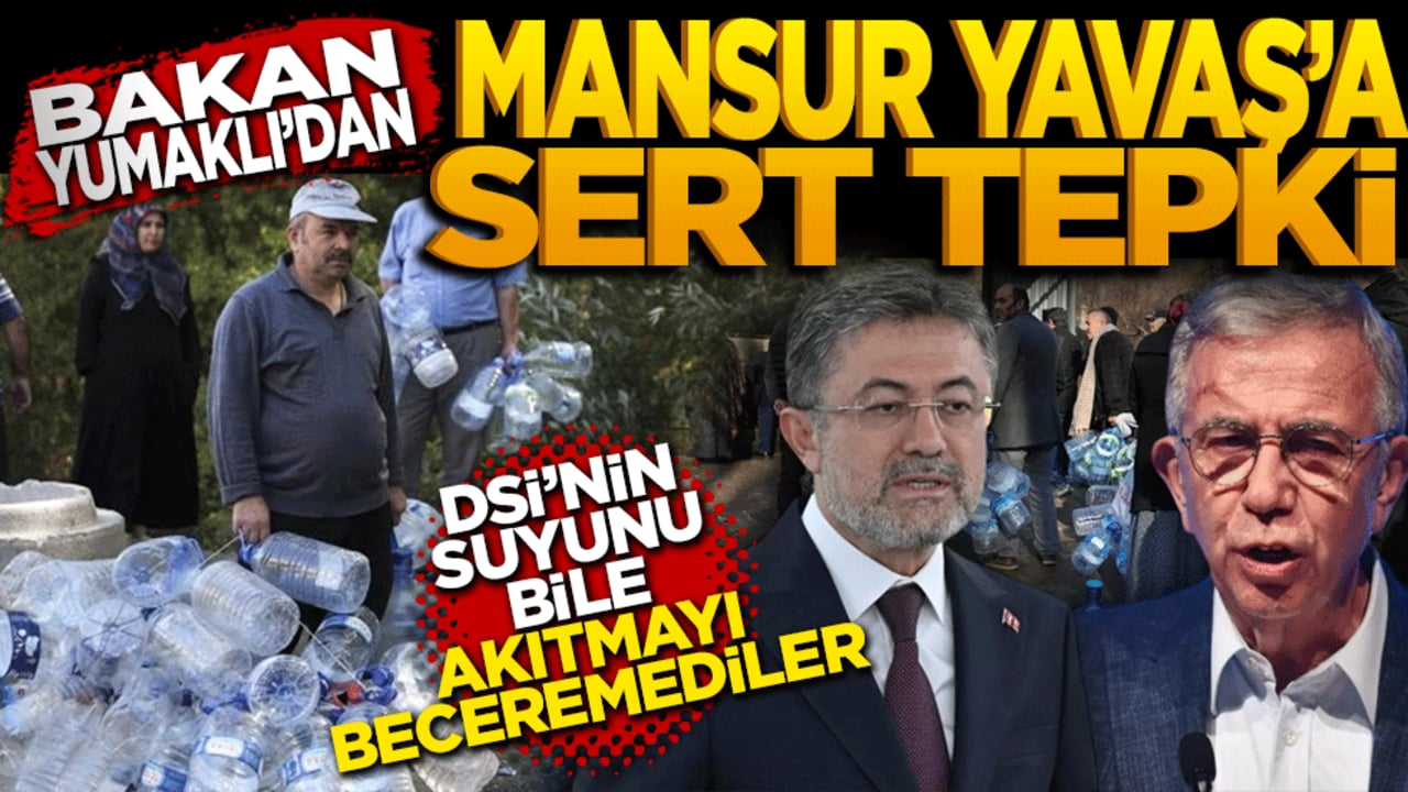 Bakan Yumaklı’dan Mansur Yavaş’a sert tepki! "DSİ’nin suyunu akıtmayı bile beceremediler!"