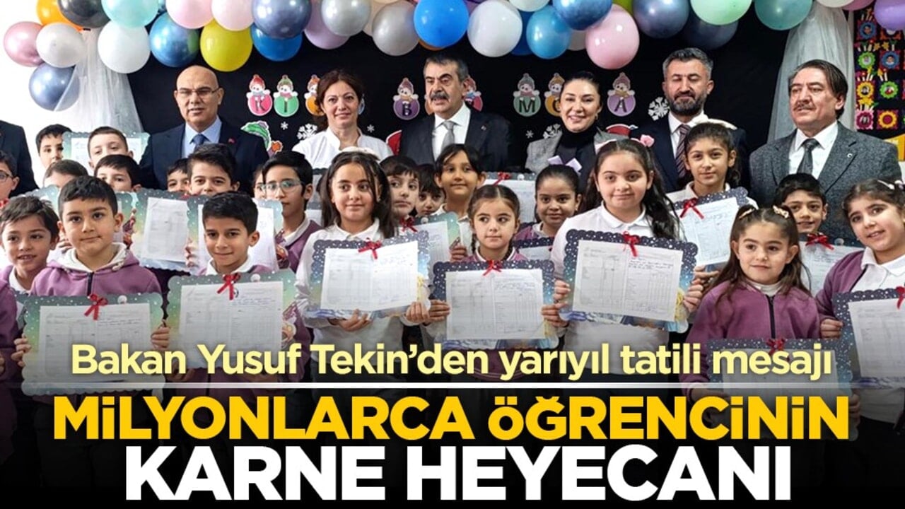 Bakan Yusuf Tekin’den yarıyıl tatili mesajı: Milyonlarca öğrencinin karne heyecanı