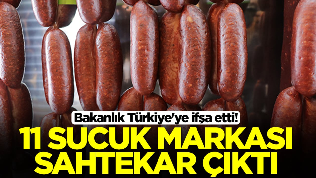 Bakanlık Türkiye'ye ifşa etti: 11 sucuk markası sahtekar çıktı