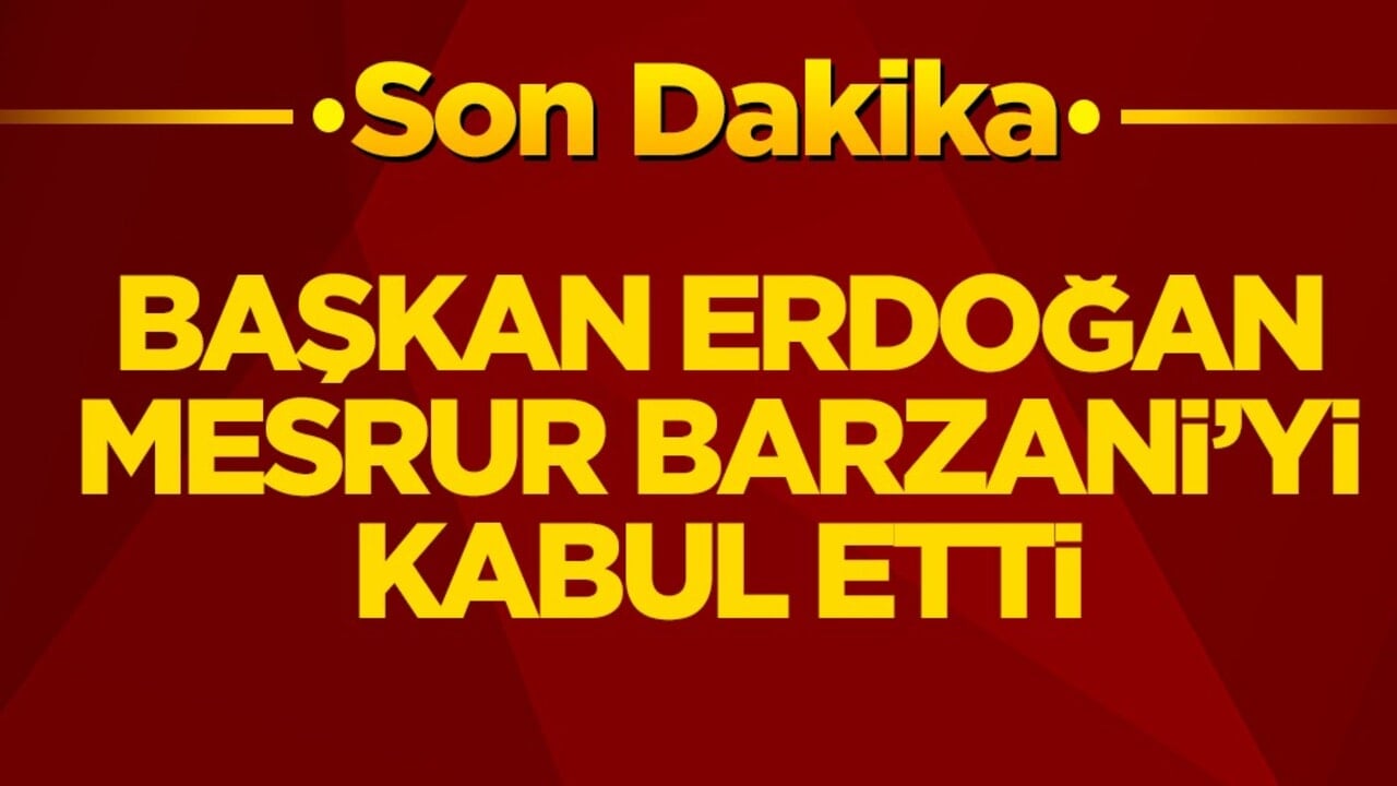 Başkan Erdoğan, Mesrur Barzani’yi kabul etti