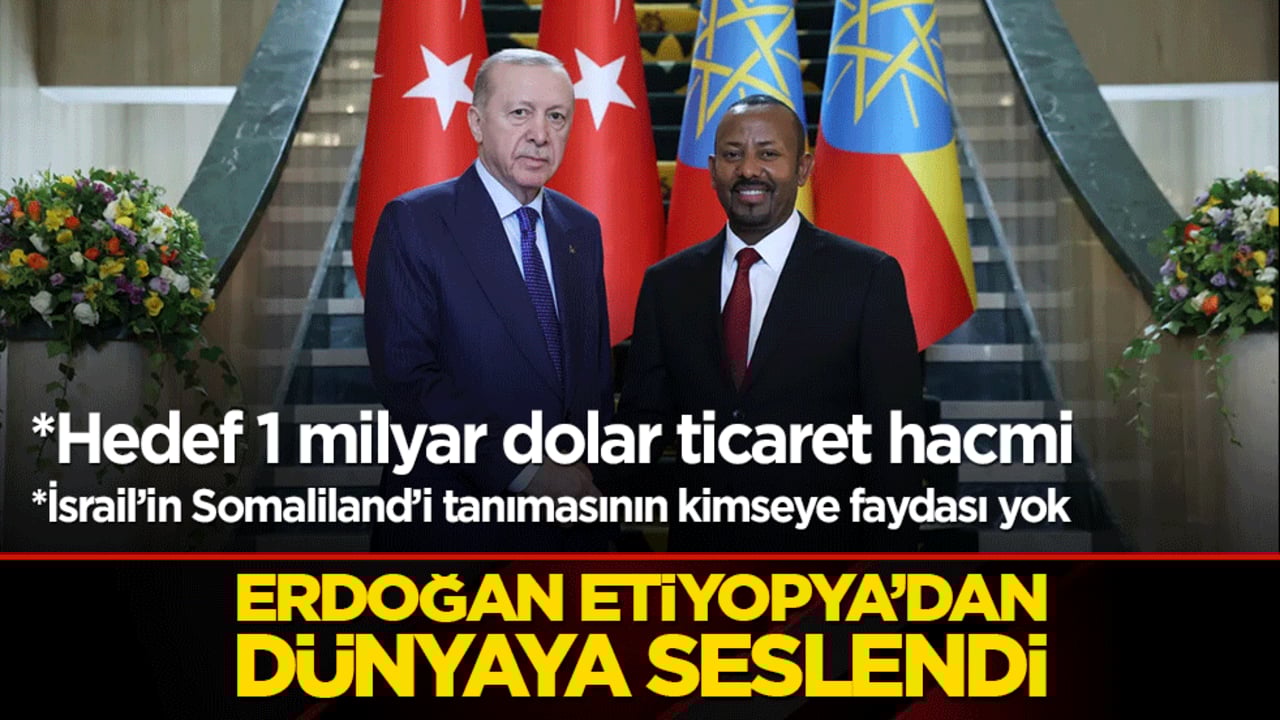 Başkan Erdoğan’dan Etiyopya’da tarihi rest! Siyonistlerin Afrika oyununu Addis Ababa’da bozdu