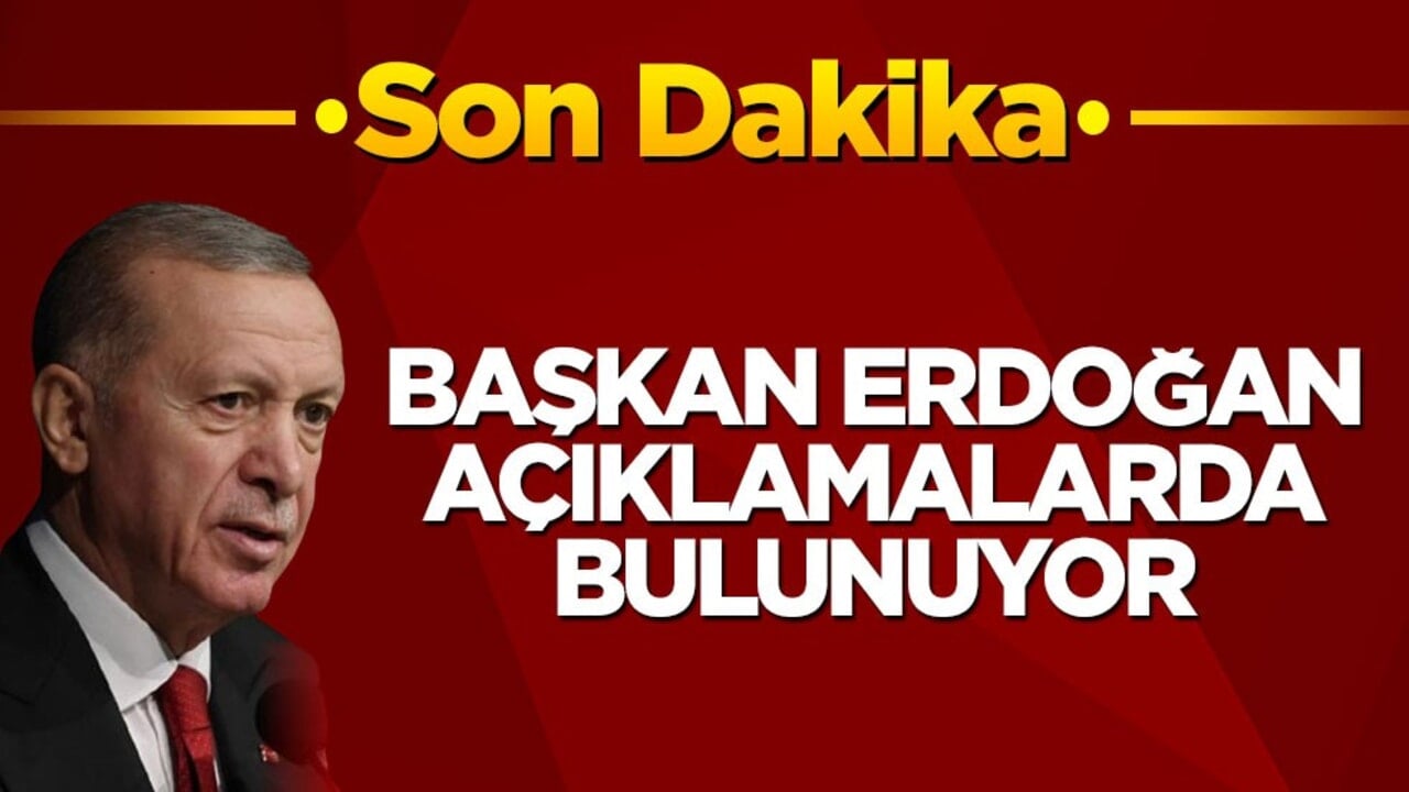 Başkan Erdoğan'dan flaş sözler! -CANLI-