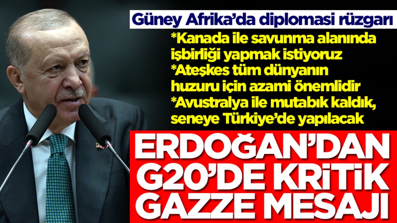 Başkan Erdoğan'dan G20'de Gazze mesajı: Tüm dünyanın huzuru için azami önemli