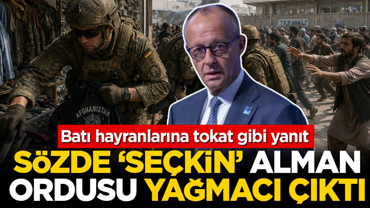 Batı hayranlarına tokat gibi yanıt: Sözde 'seçkin' Alman ordusu yağmacı çıktı