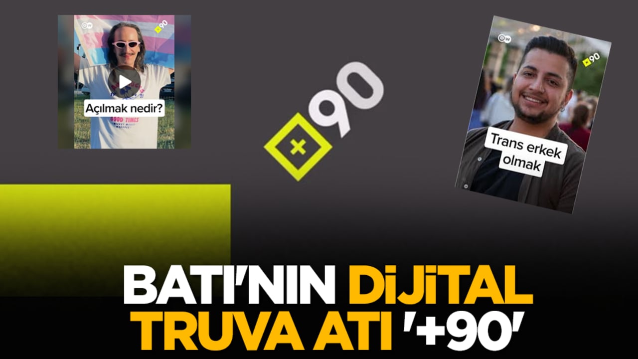 Batı'nın dijital Truva atı '+90'