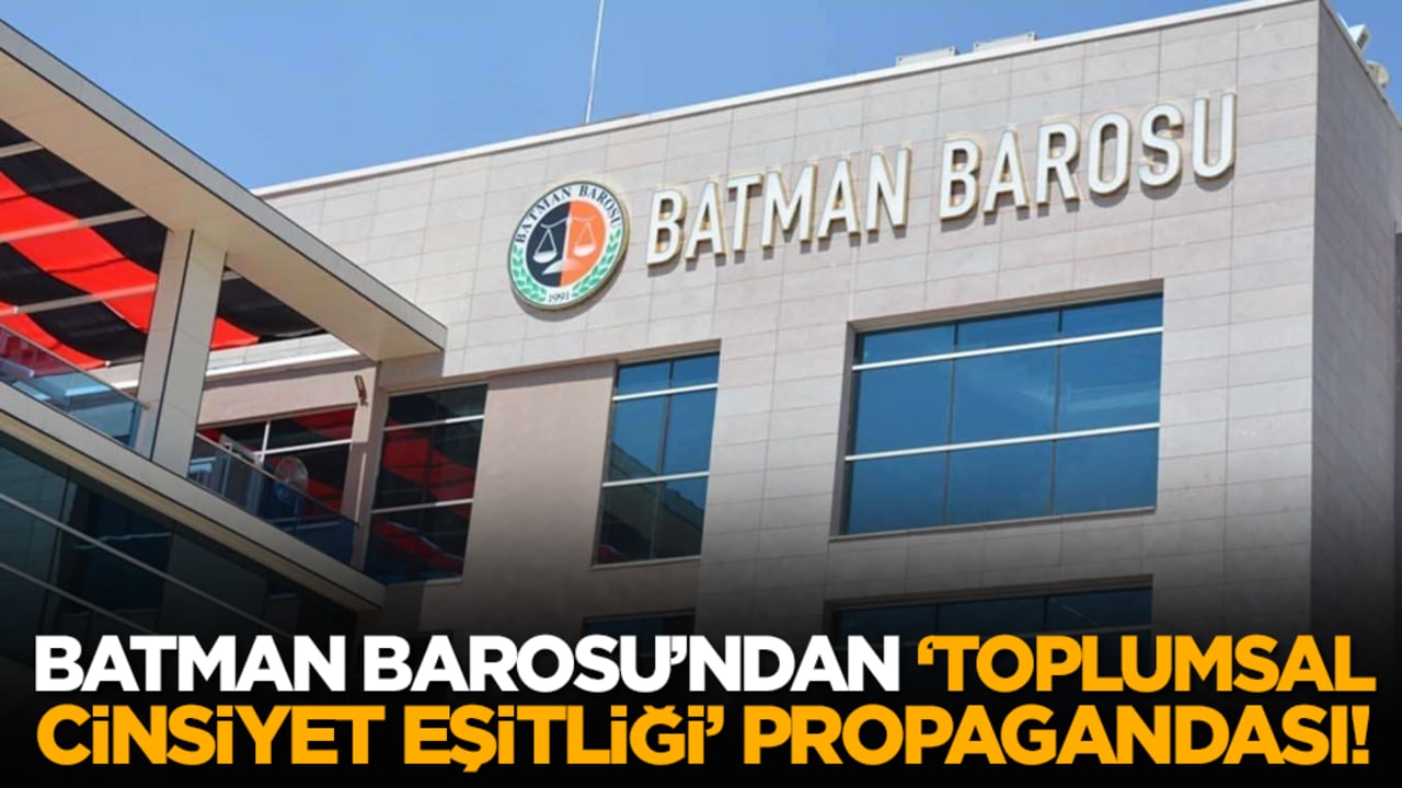 Batman Barosu’ndan ‘Toplumsal Cinsiyet Eşitliği’ Propagandası!