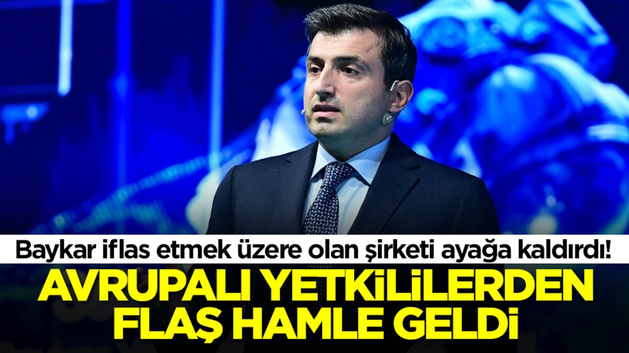 Baykar iflas etmek üzere olan şirketi ayağa kaldırdı! Avrupalı yetkililerden flaş hamle geldi