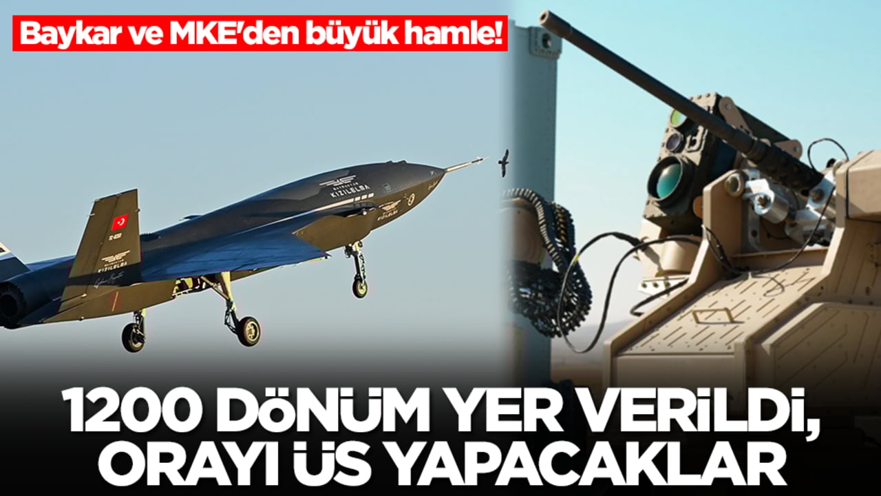 Baykar ve MKE'den büyük hamle! 1200 dönüm yer verildi, orayı üs yapacaklar