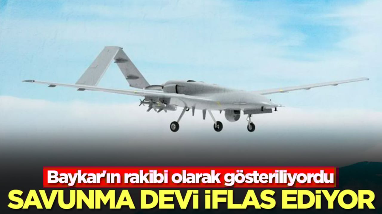Baykar'ın rakibiydi! Olmayacak şey oldu: Savunma devi iflas ediyor