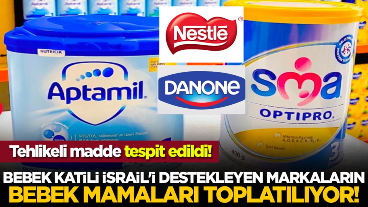 Bebek katili İsrail'i destekleyen markaların bebek mamaları toplatılıyor!