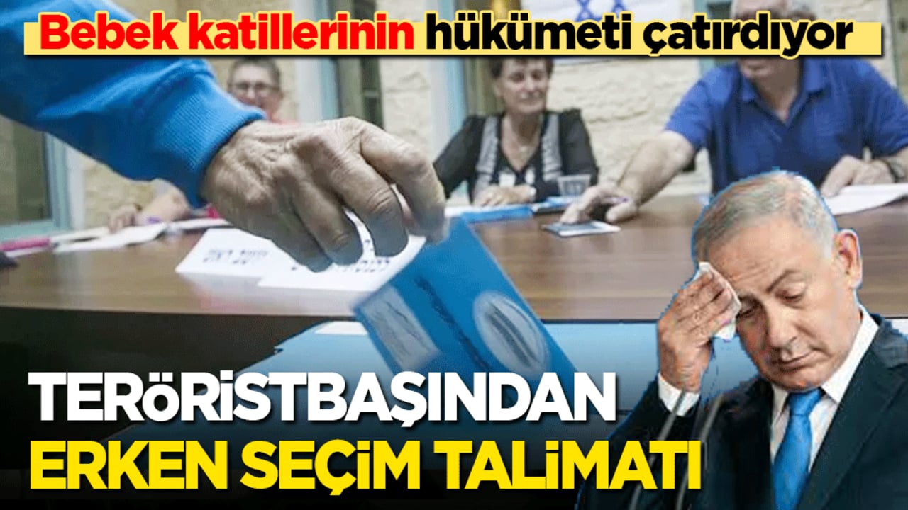 Bebek katillerinin hükümeti çatırdıyor! Teröristbaşından erken seçim talimatı