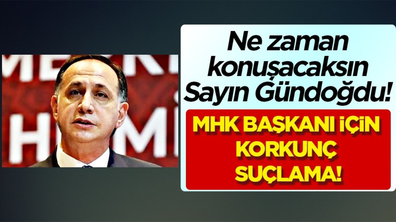 Beklenmedik gelişme! Büyük şok… MHK Başkanı Ferhat Gündoğdu için korkunç suçlama! 