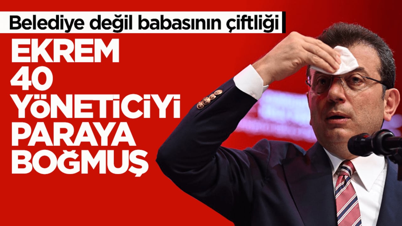 Belediye değil babasının çiftliği! Ekrem 40 yöneticiyi paraya boğmuş