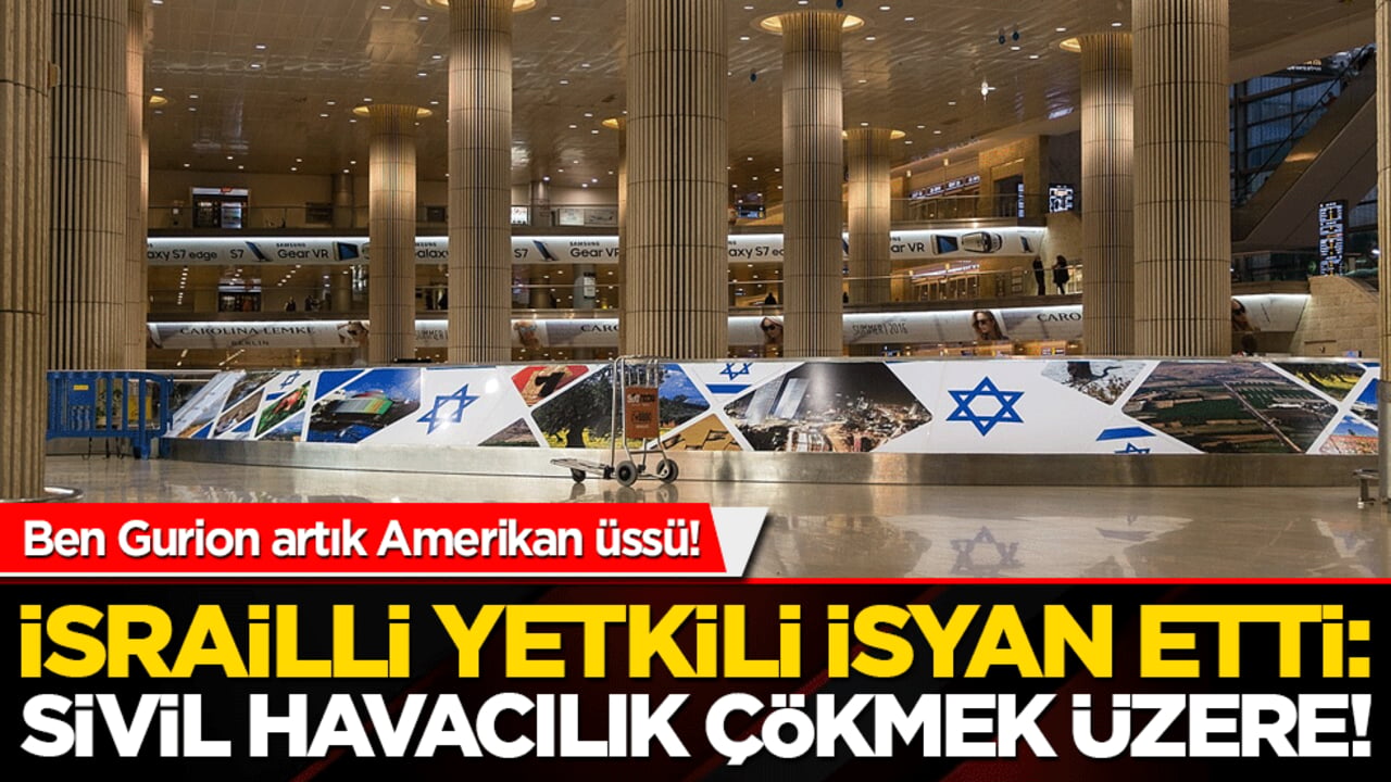 Ben Gurion artık Amerikan üssü! İsrailli yetkili isyan etti: Sivil havacılık çökmek üzere!