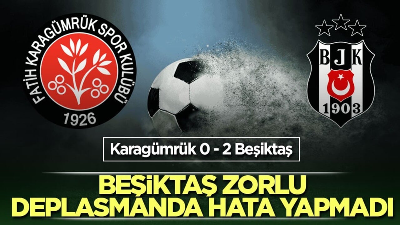 Beşiktaş, zorlu deplasmanda hata yapmadı