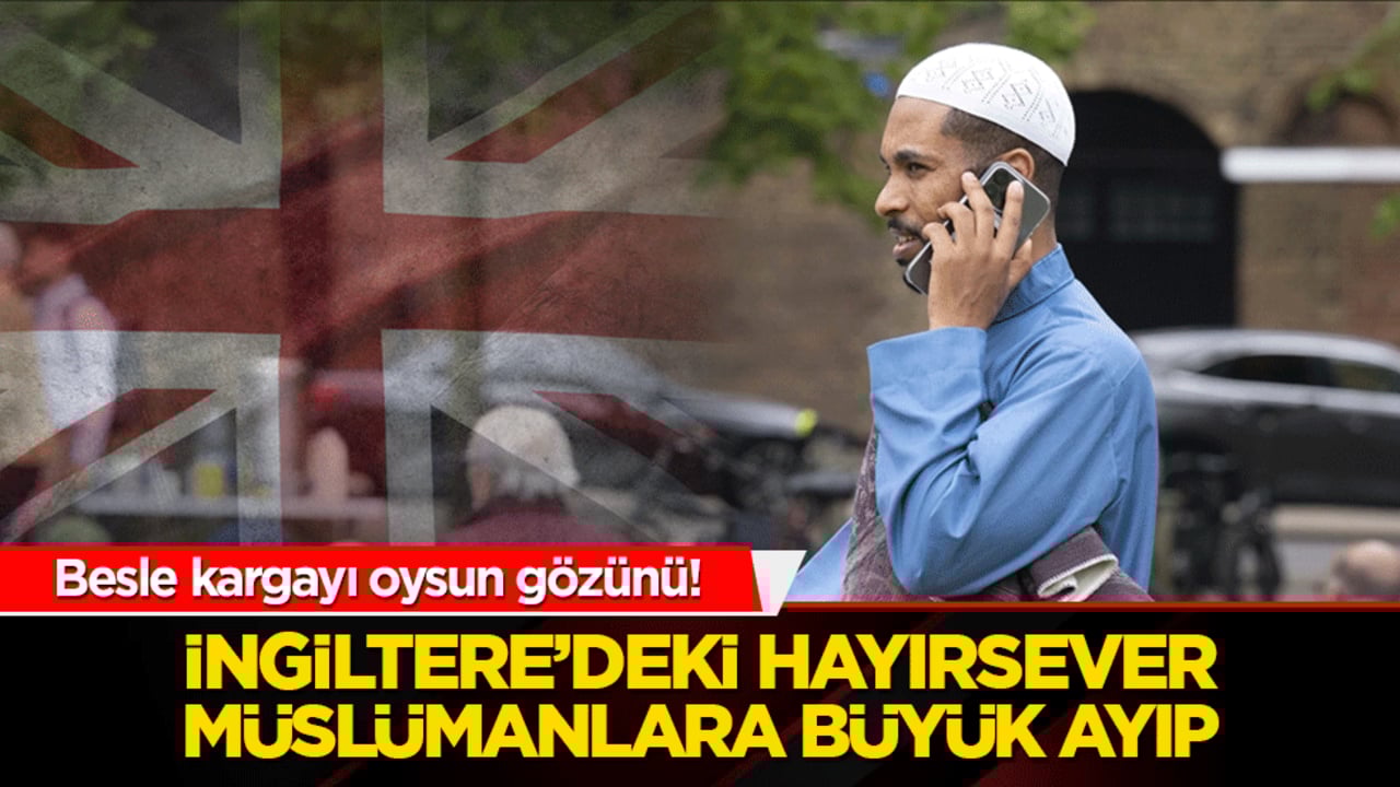 Besle kargayı oysun gözünü! İngiltere’deki hayırsever Müslümanlara büyük ayıp