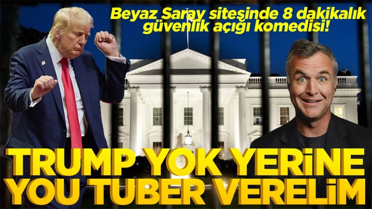 Beyaz Saray sitesinde güvenlik açığı komedisi. Trump yok yerine YouTuber verelim