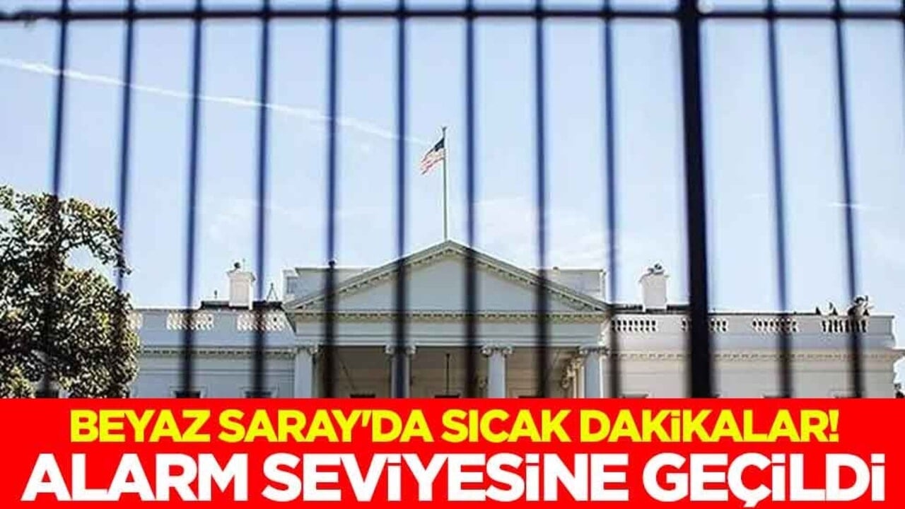 Beyaz Saray'da sıcak dakikalar! Alarm seviyesine geçildi