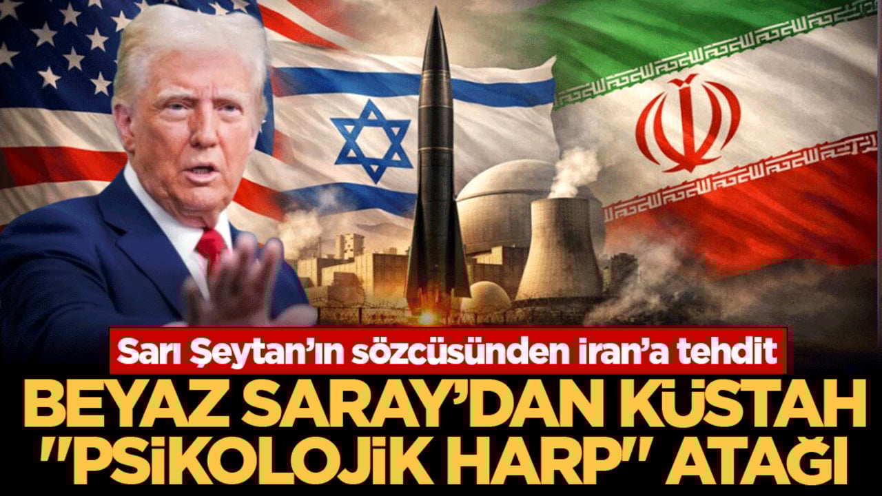 Beyaz Saray’dan küstah ‘psikolojik harp’ atağı: Sarı Şeytan’ın sözcüsünden İran’a tehdit