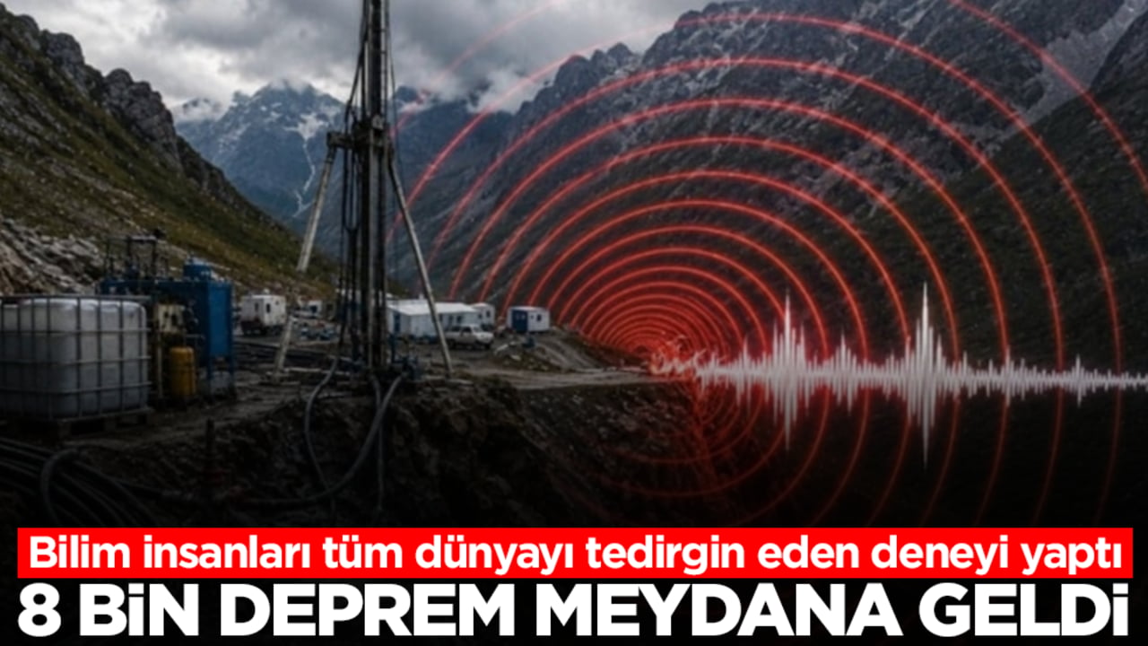 Bilim insanları tüm dünyayı tedirgin eden deneyi yaptı: 8000 deprem meydana geldi