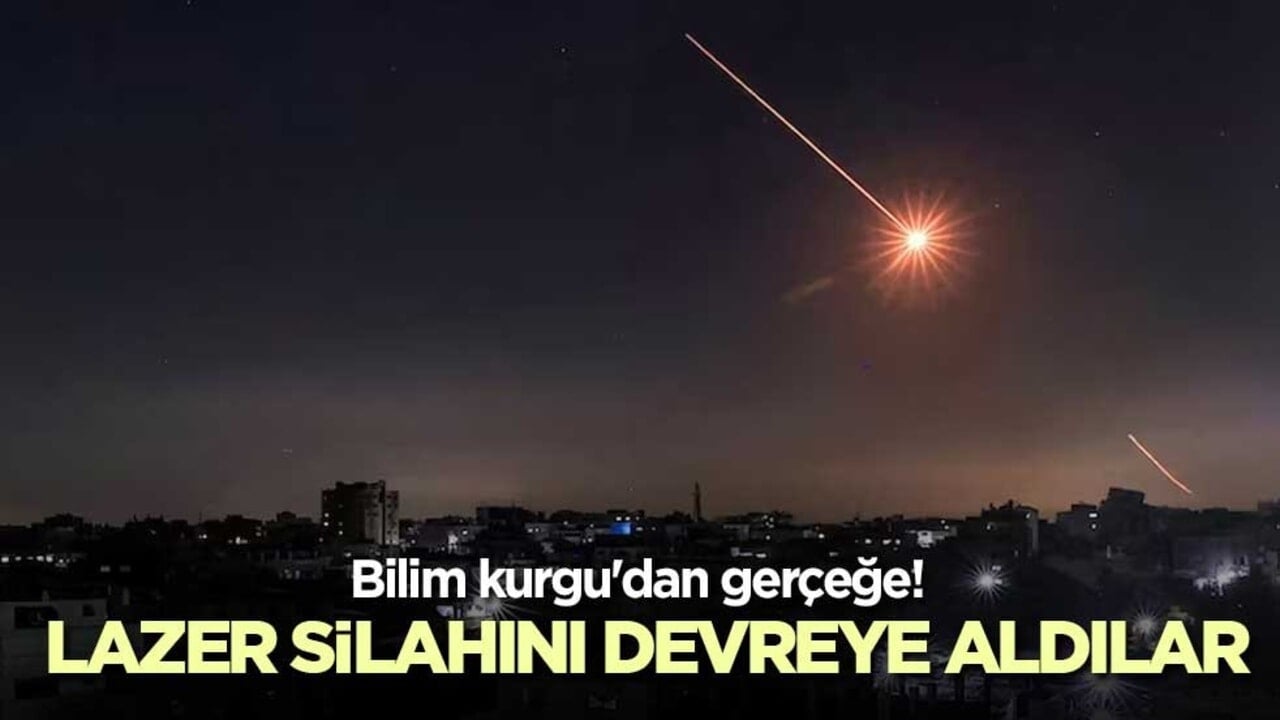 Bilim kurgu'dan gerçeğe! Lazer silahını devreye aldılar
