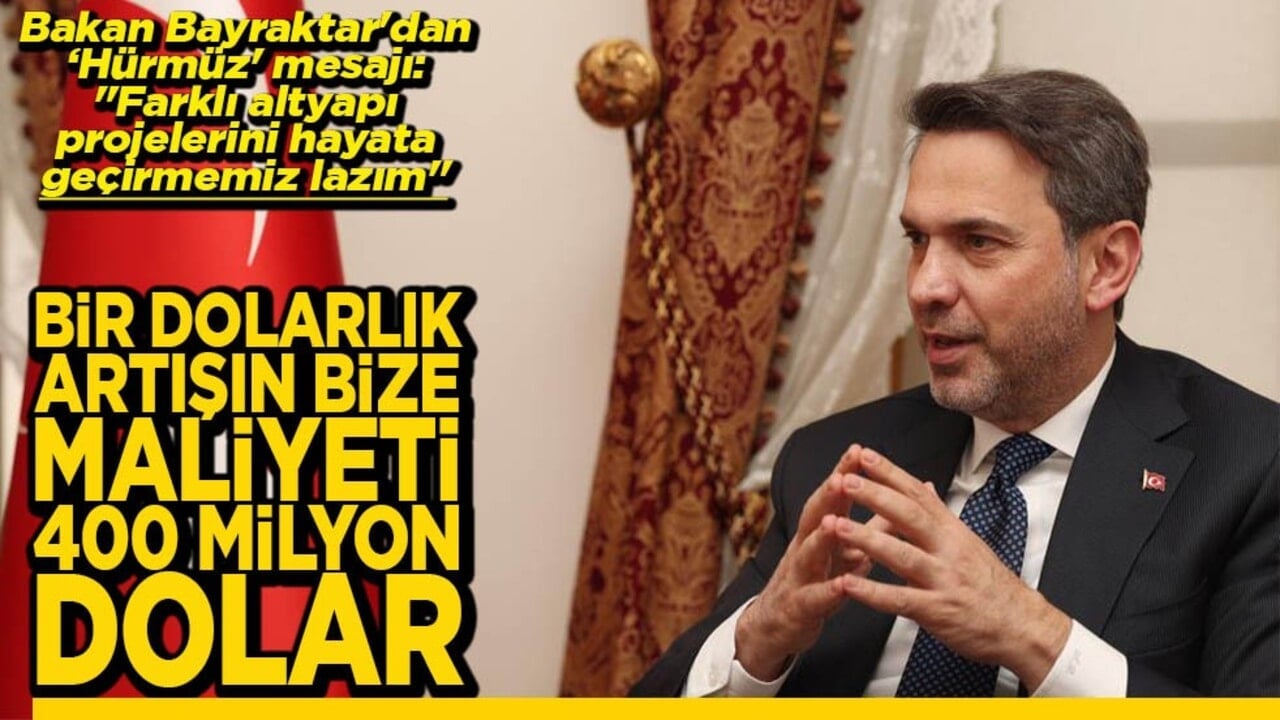 Bir dolarlık artışın bize maliyeti 400 milyon dolar