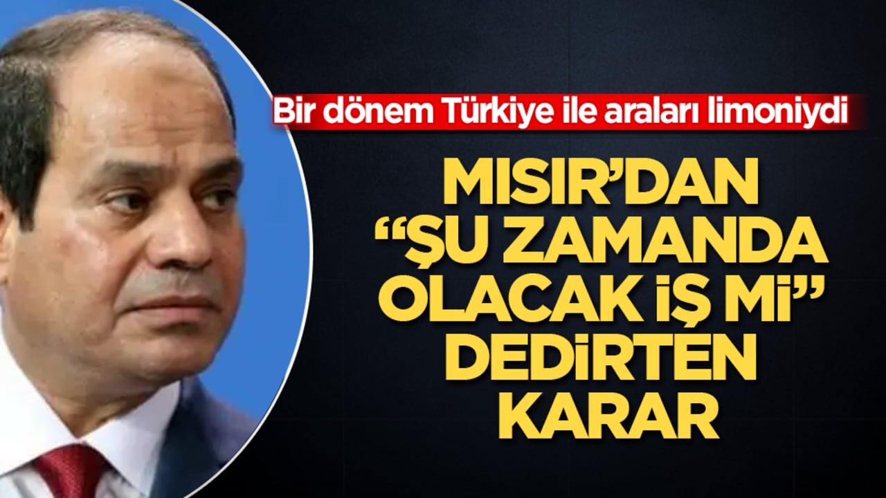 Bir dönem Türkiye ile araları limoniydi! Mısır’dan "Şu zamanda olacak iş mi" dedirten karar