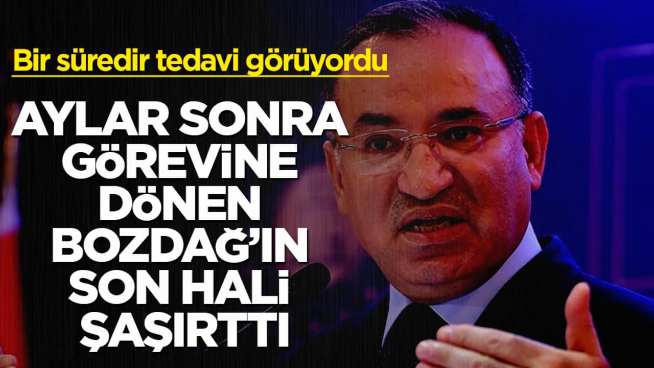 Bir süredir tedavi görüyordu! Aylar sonra görevine dönen Bekir Bozdağ’ın son hali şaşırttı